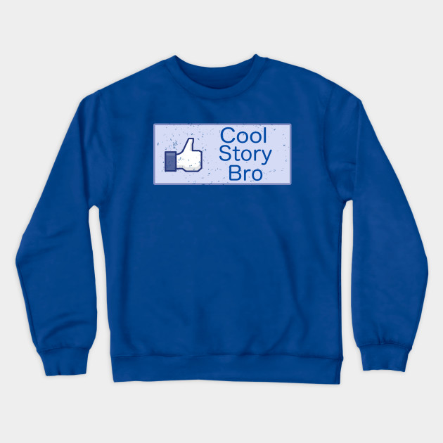 Cool Story Bro